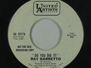 Latin Boogaloo 45 - Ray Barretto - Do You Dig It? - United Artists - mp3