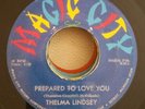 Thelma Lindsey ?– Prepared To Love You