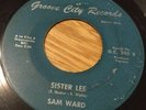 northern soul SAM WARD sister lee ORIGINAL USA 45