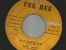 ROCKABILLY- BUDDY SHARPE & SHAKERS- BALD HEADED BABY  -HEAR BOTH -1958- FEE BEE