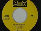 Northern Soul 45 - Larry Laster - Go For Yourself - Loma - VG+ mp3