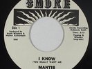 Sweet/70s Soul 45 - Mantis - I Know - Smoke - VG++ mp3