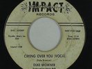 Northern Soul 45 - Duke Browner - Crying Over You - Impact - mp3