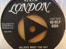 RICKY NELSON BELIEVE WHAT YOU SAY ORIGINAL UK TRI CENTRE LONDON 45 1C/1C