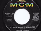 Northern Soul 45 SPYDER TURNER I Can't Make It Anymore/Don't Hold Back MGM NM