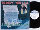 MARY WELLS Bye Bye Baby Don't Want To Take Chance MOTOWN MLP600 LP VG+/++ SHRINK