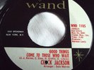 CHUCK JACKSON   GOOD THINGS COME TO THOSE WHO WAIT ** US WAND 45