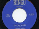 Hear- Rare Country Bopper 45 - Johnny Blaine - Pop Top Cans - Ringo # 2002 - ,M-