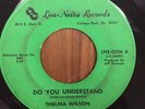 THELMA WILSON- Do You Understand/One Night Stand -RARE NORTHERN SOUL 45
