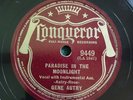 Gene Autry on Conqueror 78 RPM 9449 PARADISE IN THE MOONLIGHT