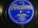 78 : VOCALION 5138-SLIM GAILLARD - CHICKEN RHYTHM  / A-WELLA-TAKE-I'M-A-JOE  -E