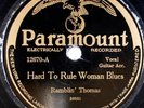 RAMBLIN’ THOMAS: Hard to Rule Woman Blues PARAMOUNT 12670 78 HEAR