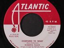 ROBERTA FLACK: Compared To What / Hey, That's No Way To Say Goodbye 45 (dj, pla