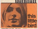 MARIANNE FAITHFULL This Little Bird RARE Denmark 45 UK acid folk psych danish