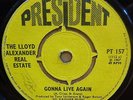 THE LLOYD ALEXANDER REAL ESTATE - GONNA LIVE AGAIN ORIGINAL UK PRESIDENT 45 CLIP