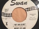 MICKEY LEE LANE   HEY SAH-LO-NEY   SWAN S-4222-H   PROMO Orig. '65 Northern Soul