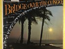 Bridge Over The Congo - Various - Parlophone CPMC-25 Mono VG+ Condition