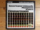Zimmermann-Concerto pour Violoncelle, Photoptosis, Tratto II-S. Palm- Wergo Lp