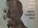 JOHNNY “HAMMOND” SMITH That Good Feelin’ LP NEW JAZZ 8229 1st dg mono RVG NM (-)