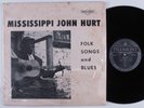 MISSISSIPPI JOHN HURT Folk Songs and Blues PIEDMONT LP