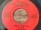 CALVIN WILLIAMS northern soul 45 Lonely You'll Be / Matter   Northern Del-La