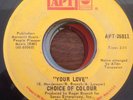 CHOICE OF COLOUR - Your Love - Rare crossover soul - APT ABC - Toussaint - HEAR