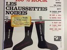 DISQUE 25 CM LES CHAUSSETTES NOIRES 100 % ROCK