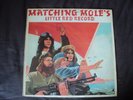 Matching Mole's Little Red Record 1972 CBS Original Vinyl