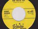 BENNY BARNES & THE ECHOES 45 You Gotta Pay STARDAY 401 ROCKABILLY Excellent
