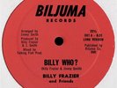 BILLY FRAZIER & FRIENDS - BILLY WHO? 1980 Orig Rare Deep-Disco Classic (NM) HEAR
