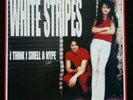 THE WHITE STRIPES - I THINK I SMELL A HYPE -  12