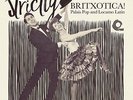 Strictly Britxotica  - Palais Pop And Locarno Latin compilation LP Trunk Records