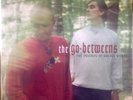The Go-Betweens: The Friends of Rachel Worth