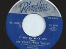 ALICE JEAN & THE MONDELLOS doowop 100 YEARS FROM TODAY r&b 45 HEAR rhythm