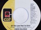 Modern Soul 45 GWEN McRAE All This Love That I'm Givin' CAT VG++/VG+ HEAR
