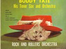 BUDDY TATE HIS TENOR SAX AND OrCH.-LP- ROCK&ROLLERS OrCh.- RARE HALO-MONO-USA