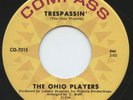 HEAR - Rare Funk / Soul 45 - The Ohio Players - Trespassin' - Compass # CO-7015