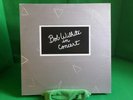 BOB WILHITE IN CONCERT - Ultra RARE Vinyl - signed & numbered by B. Wilhite.