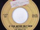 Northern Soul 45 MIRACLES If Your Mother Only Knew TAMLA HEAR