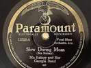 PARAMOUNT 12526 ; MA RAINEY AND HER GEORGIA BAND Slow Driving Moan/ Gone Daddy