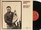 FREDDIE KING GETTING READY 1971 1st PRESS JACKSONVILLE SHELTER SHE 8905 NM