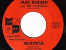 JACK BEDIENT & THE CHESSMAN Beautiful 45 on Executive Productions Obscure Rock