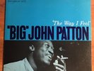 John Patton The Way I Feel LP Blue Note BST84174 Jazz Liberty Grant Green 1967
