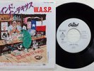 W.A.S.P. 'Blind In Texas' 1985 Japanese promotional 7