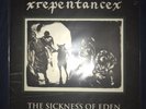 xREPENTANCEx The Sickness Of Eden LP VEGAN STRAIGHT EDGE EARTH CRISIS XVX SXE