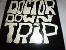 LP.DOCTOR DOWN TRIP.EX BURNING PLAGUE.SUP HEAVY BLUES 73.SAME TEN YEARS.REISSUE