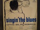 Otis Blackwell Singin' The Blues Joe Davis 109 Rare Original 1950's Blues R&B Lp