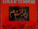 Sheer Terror ?– Just Can't Hate Enough