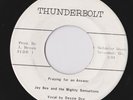 JAY BEE & THE MIGHTY SENSATIONS PRAYING FOR AN ANSWER THUNDERBOLT 45 hear