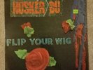 Flip Your Wig [LP] by Hüsker Dü (SST 055)  Original SST pressing, M-